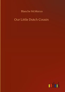 Our Little Dutch Cousin