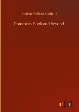 Domesday Book and Beyond