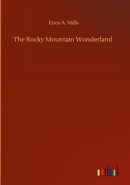 The Rocky Mountain Wonderland