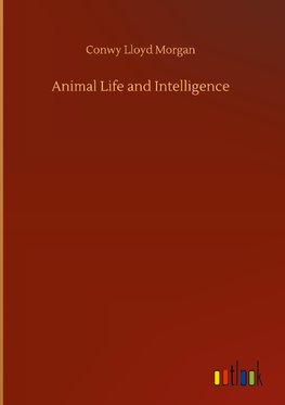 Animal Life and Intelligence