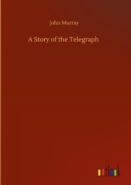 A Story of the Telegraph