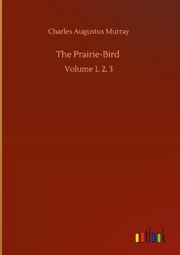 The Prairie-Bird