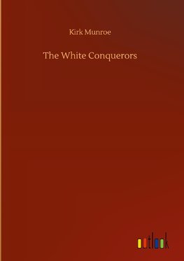 The White Conquerors