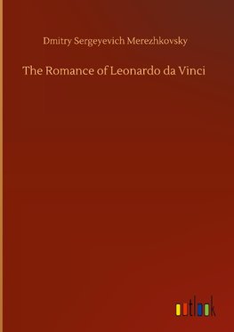 The Romance of Leonardo da Vinci