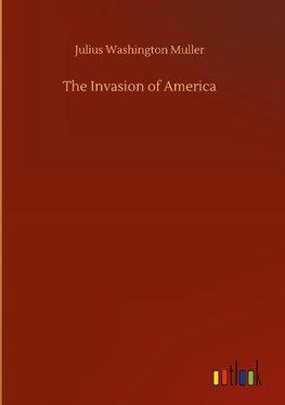 The Invasion of America