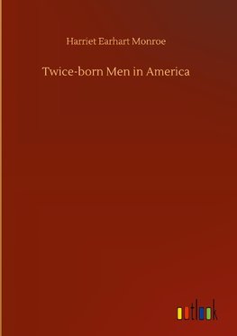 Twice-born Men in America