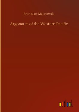 Argonauts of the Western Pacific