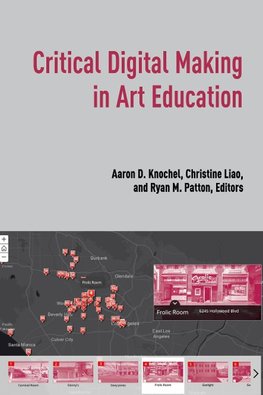 Critical Digital Making in Art Education