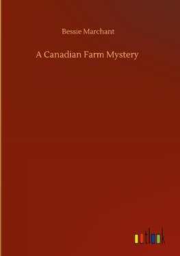 A Canadian Farm Mystery