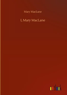 I, Mary MacLane