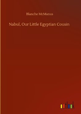 Nabul, Our Little Egyptian Cousin