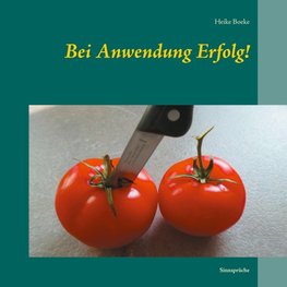 Bei Anwendung Erfolg!