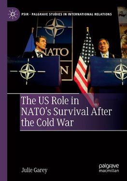 The US Role in NATO's Survival After the Cold War