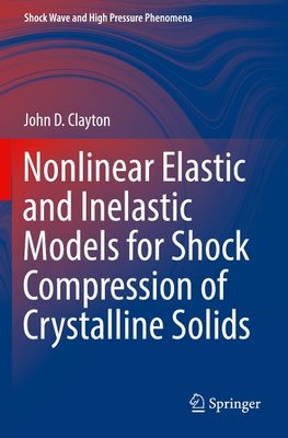 Nonlinear Elastic and Inelastic Models for Shock Compression of Crystalline Solids