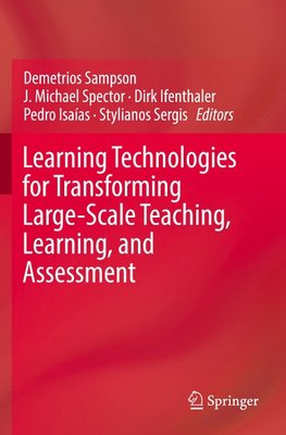 Learning Technologies for Transforming Large-Scale Teaching, Learning, and Assessment