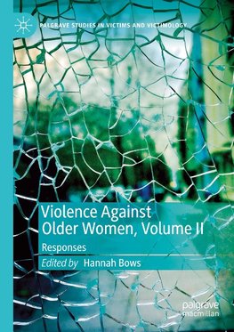 Violence Against Older Women, Volume II