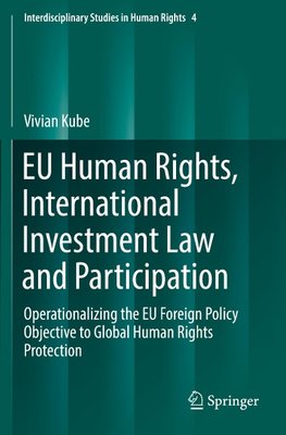 EU Human Rights, International Investment Law and Participation