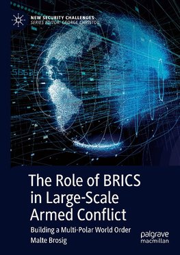 The Role of BRICS in Large-Scale Armed Conflict