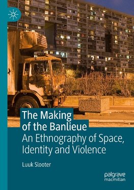 The Making of the Banlieue