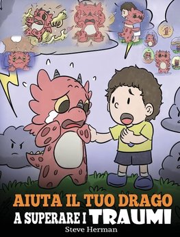 Aiuta il tuo drago a superare i traumi