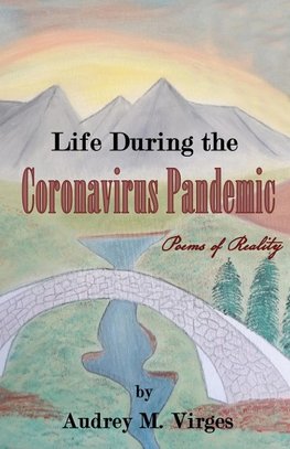 Life During the Coronavirus Pandemic