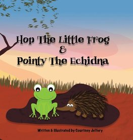 Hop The Little Frog & Pointy The Echidna