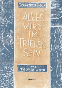 Alles wird im Frieden sein