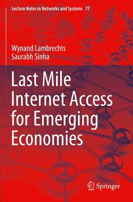 Last Mile Internet Access for Emerging Economies