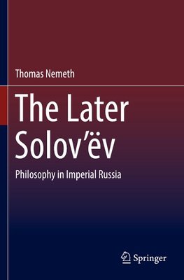 The Later Solov'ëv