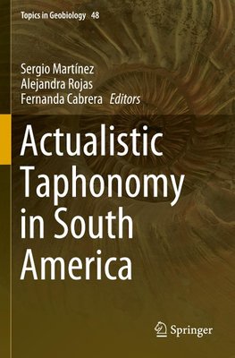 Actualistic Taphonomy in South America