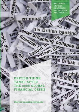 British Think Tanks After the 2008 Global Financial Crisis