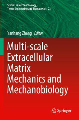 Multi-scale Extracellular Matrix Mechanics and Mechanobiology