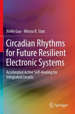 Circadian Rhythms for Future Resilient Electronic Systems