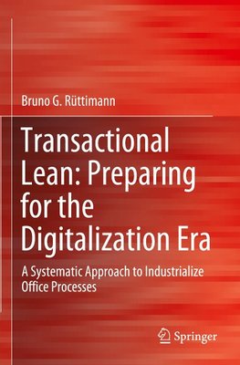 Transactional Lean: Preparing for the Digitalization Era