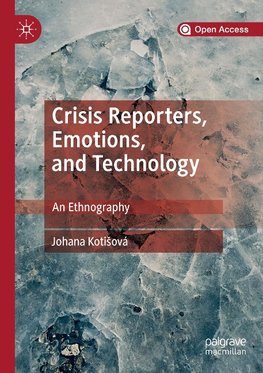 Crisis Reporters, Emotions, and Technology