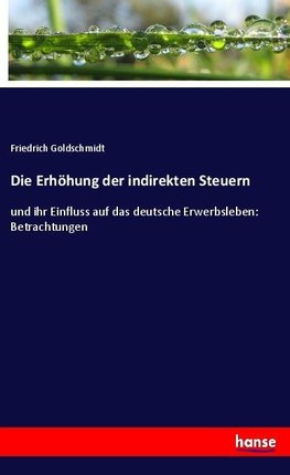 Die Erhöhung der indirekten Steuern