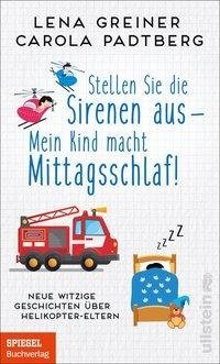 Stellen Sie die Sirenen aus! Mein Kind macht Mittagsschlaf!