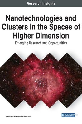 Nanotechnologies and Clusters in the Spaces of Higher Dimension