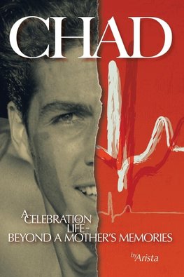 C H a D, a Celebration of Life ~ Beyond a Mother's Memories