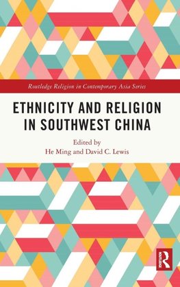 Ethnicity and Religion in Southwest China