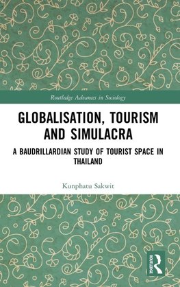 Globalisation, Tourism and Simulacra