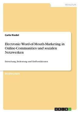 Electronic-Word-of-Mouth-Marketing in Online-Communities und sozialen Netzwerken