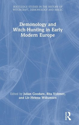 Demonology and Witch-Hunting in Early Modern Europe