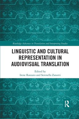 Linguistic and Cultural Representation in Audiovisual Translation