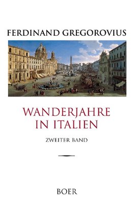 Wanderjahre in Italien, Band 2