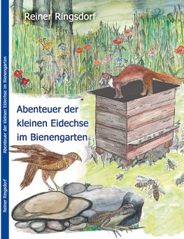 Abenteuer der kleinen Eidechse im Bienengarten