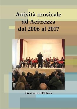 Attività musicale ad Acitrezza dal 2006 al 2017