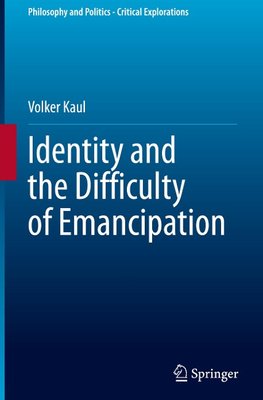 Identity and the Difficulty of Emancipation