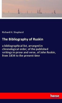 The Bibliography of Ruskin