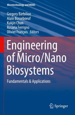 Engineering of Micro/Nano Biosystems